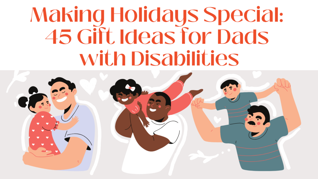 gift ideas for disabled dad