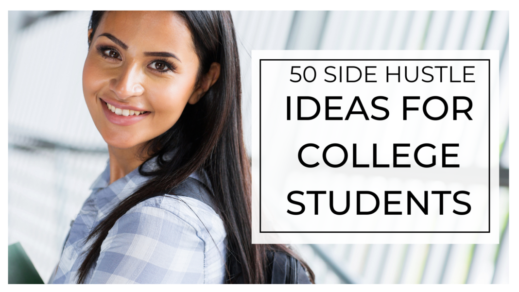side hustle ideas for college students