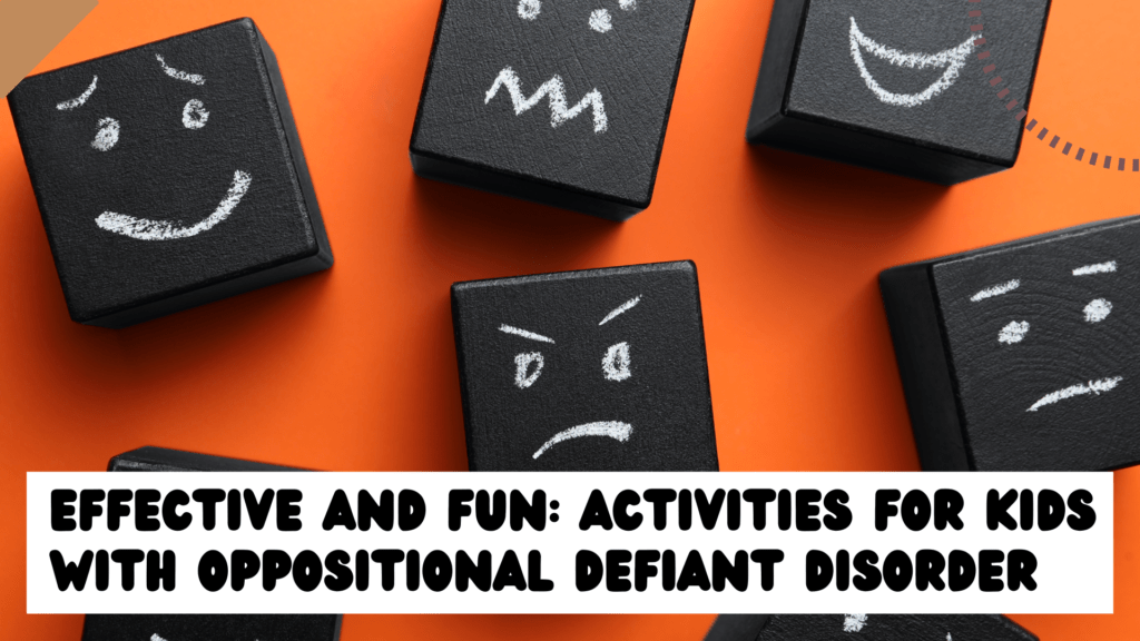 oppositional defiant disorder activities for kids and teens