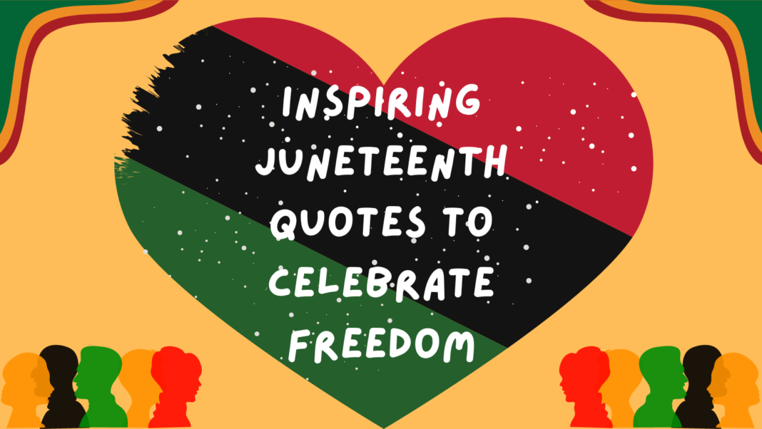 juneteenth quotes for kids and adults