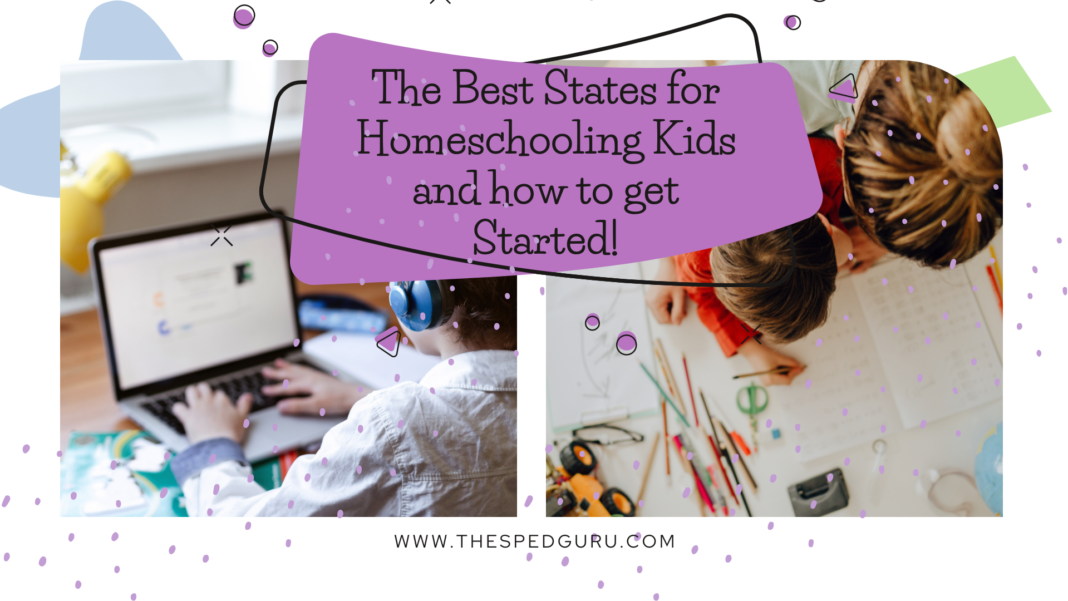 The Best States for Homeschooling Kids and how to get Started
