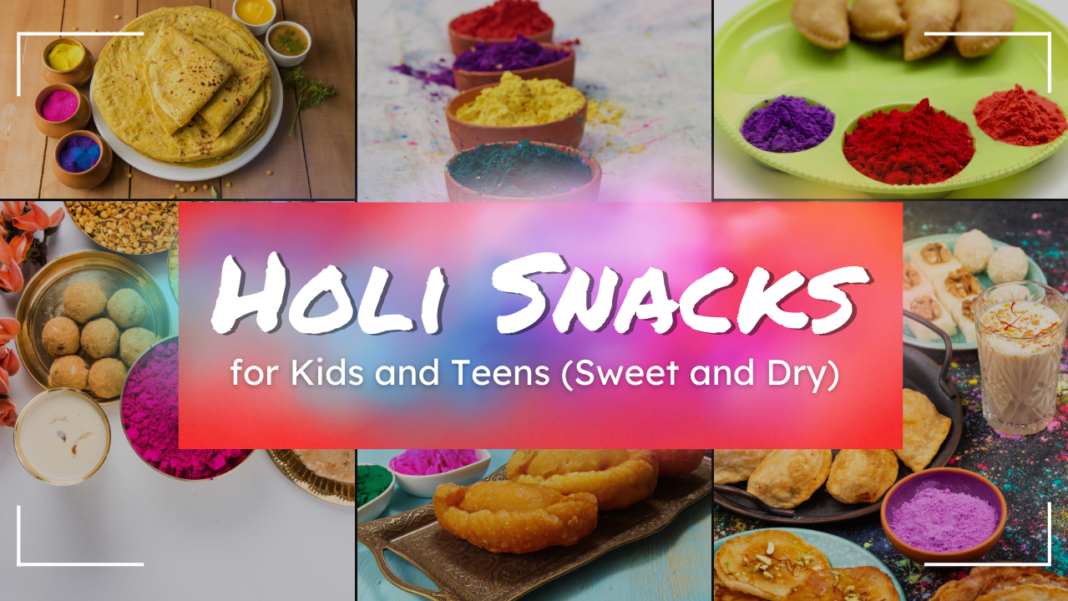 Holi food and snacks for kids and teens sweet and dry