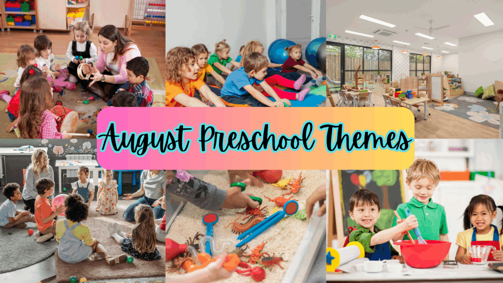 August preschool themes
